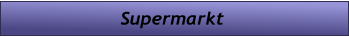 Supermarkt