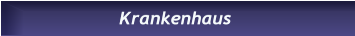 Krankenhaus Krankenhaus