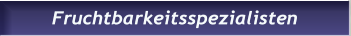 Fruchtbarkeitsspezialisten Fruchtbarkeitsspezialisten