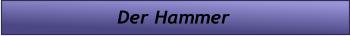 Der Hammer