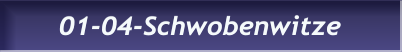 01-04-Schwobenwitze 01-04-Schwobenwitze