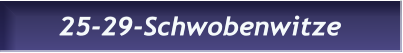 25-29-Schwobenwitze 25-29-Schwobenwitze