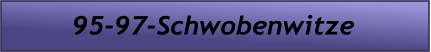 95-97-Schwobenwitze