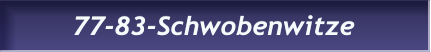 77-83-Schwobenwitze 77-83-Schwobenwitze