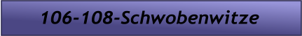 106-108-Schwobenwitze