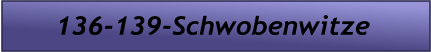 136-139-Schwobenwitze