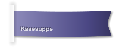 Käsesuppe